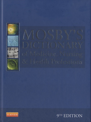 Nancy O'Brien - Mosby's Dictonary of Medicine, Nursing & Health Professions.
