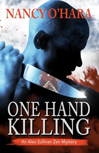  Nancy O'Hara - One Hand Killing - An Alex Sullivan Zen Mystery, #1.