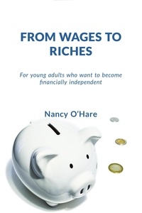  Nancy O'Hare - From Wages to Riches.