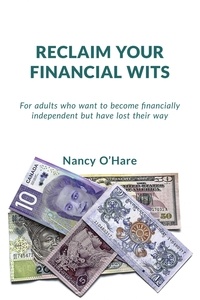  Nancy O'Hare - Reclaim your Financial Wits.