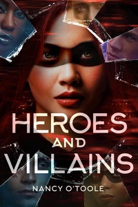 Heroes and Villains