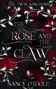 The Rose and the Claw: A Beauty and the Beast Novella