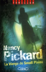 Nancy Pickard - La Vierge de Small Plains.