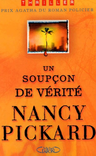 Nancy Pickard - Un Soupcon De Verite.