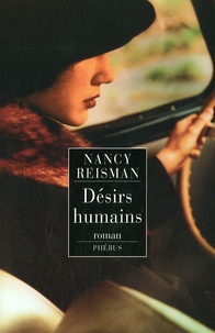 Nancy Reisman - Désirs humains.