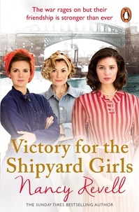 Nancy Revell - Victory for the Shipyard Girls - Shipyard Girls 5.