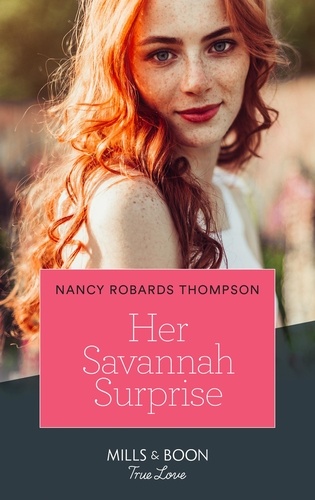 Nancy Robards Thompson - Her Savannah Surprise.