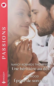 Une héritière au défi - Éprise de son rival