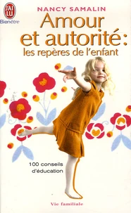Amour et autorité : les repères de l'enfant