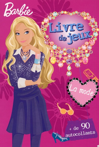 Livre de jeux Barbie : la mode de Nancy Sante - Livre - Decitre