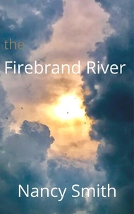  Nancy Smith - The Firebrand River - After Normal, #2.