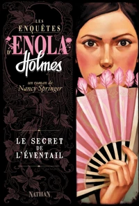 Enola T4 Le secret de l'éventail