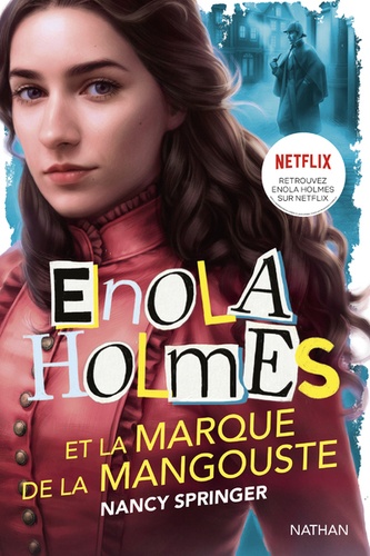Les enquêtes d'Enola Holmes  Enola Holmes et la marque de la mangouste