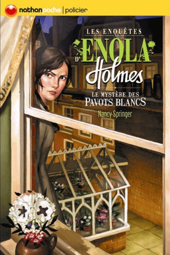 Les enquêtes d'Enola Holmes Tome 3 Le mystère des pavots blancs