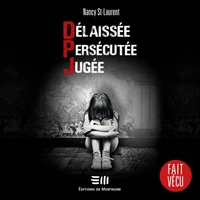 Délaissée - Persécutée - Jugée