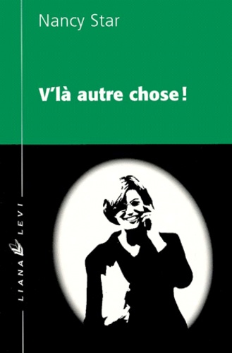 Nancy Star - V'La Autre Chose !.