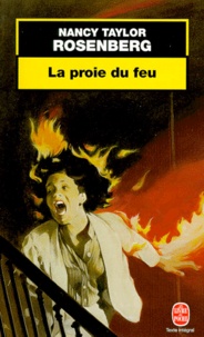 Nancy Taylor Rosenberg - La proie du feu.