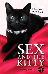 Nancy the Cat - Sex and the Kitty - A Celebrity Meowmoir.