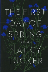 Nancy Tucker - The First Day of Spring.