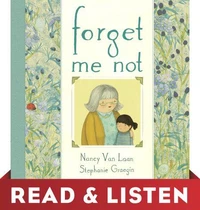 Forget Me Not: Read &amp; Listen Edition