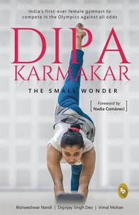 Dipa Karmakar: The Small Wonder
