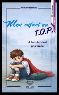 Mon enfant au TOP - Tome 2