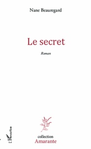 Nane Beauregard - Le secret.