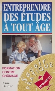 Nane Dujour - Entreprendre des études à tout âge.