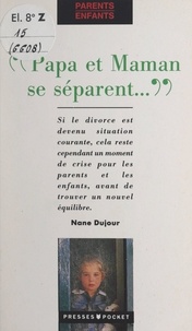 Nane Dujour et Virginie Dumont - Papa et Maman se séparent....
