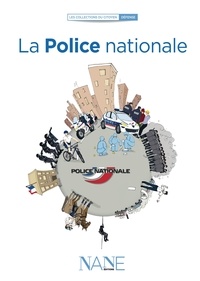  Nane éditions - La Police nationale.
