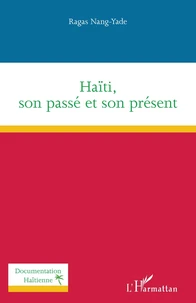 Haïti, son passé et son présent