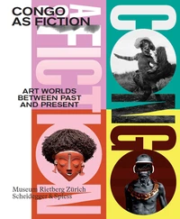 Congo as fiction: Art worlds between past and present