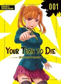  Nankidai et Tatsuya Ikegami - Your Turn to Die Tome 1 : .