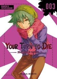  Nankidai et Tatsuya Ikegami - Your Turn to Die Tome 3 : .