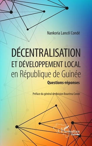 Décentralisation et développement local en République de Guinée. Questions-réponses
