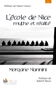 L'école de Nice, mythe et réalité