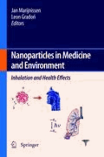 Leon Gradon - Nanoparticles in medicine and environment - Inhalation and health effects.