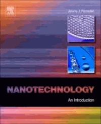Nanotechnology - An Introduction.