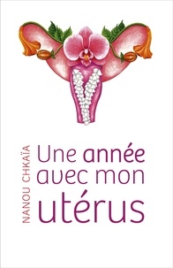 Un livre pdf à télécharger gratuitement Une année avec mon utérus