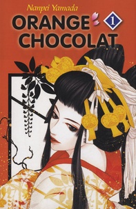 Nanpei Yamada - Orange chocolat Tome 1 : .