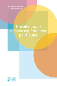 Travail et care comme expériences politiques