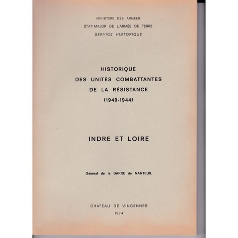 Nanteuil p. De - Historique des unités combattantes de la Résistance [1940-1944 . Département : Indre-et-Loire.