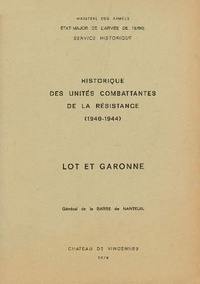 Nanteuil p. De - Historique des unités combattantes de la Résistance [1940-1944 . Département : Lot-et-Garonne.
