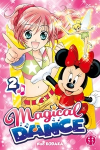 Nao Kodaka et  Disney - Magical Dance Tome 2 : .