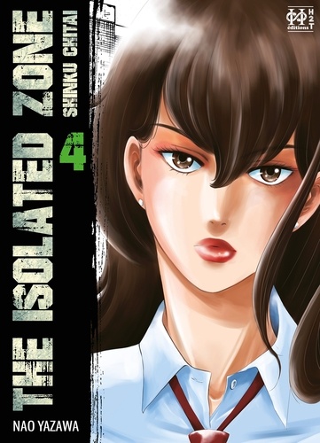 The Isolated Zone Tome 4