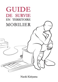 Meilleurs manuels à télécharger Guide de survie en territoire mobilier  - Ce livre peut vous sauver la santé !  en francais