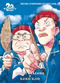Naoki Urasawa et Ujiko Ujio - 20th Century Boys Perfect Edition  : Spin off - Recueil d'histoires d'Ujiko Ujio.