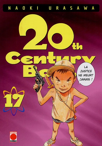 Naoki Urasawa - 20th Century Boys Tome 17 : La justice ne meurt jamais.