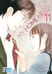 Naoki Yamakawa et Masashi Asaki - My Home Hero Tome 11 : .