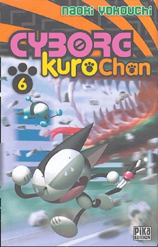 Naoki Yokouchi - Cyborg Kurochan Tome 6 : .